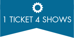 1 ticket - 4 shows